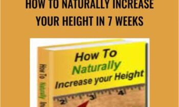 How to Naturally Increase Your Height in 7 Weeks - Growtallernaturally.com