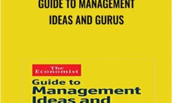 Guide to Management Ideas and Gurus - Tim Hindle
