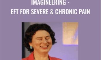 Imagineering-EFT for Severe & Chronic Pain - Gwyneth Moss