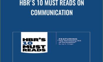 HBRs 10 Must Reads on Communication - Jay A. Conger
