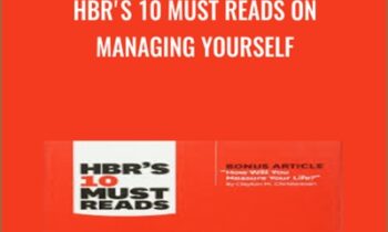 HBRs 10 Must Reads on Managing Yourself - Harvard Business Review