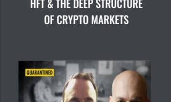 Hft & The Deep Structure Of Crypto Markets - Chris Sullivan & Haim Bodek