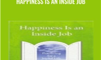 Happiness Is an Inside Job - Sylvia Boorstein