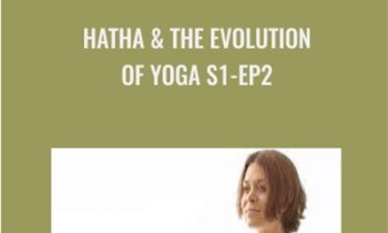 Hatha and The Evolution of Yoga S1:Ep2 - Gaia