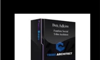 Fearless Social-Tribe Architect - Ben Adkins