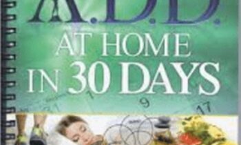 Healing ADD at Home in 30 Days - Daniel G Amen