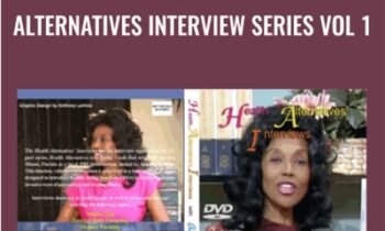 Health Alternatives Interview Series Vol 1 - Annette Larkins