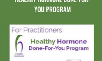 Healthy Hormone Done-For-You Program - Lorene Sauro