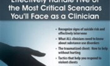 High Risk Clients: Effectively Handle Five of the Most Critical Scenarios Youll Face as a Clinician - Paul Brasler