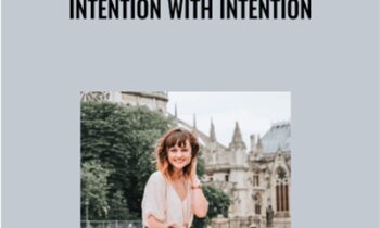 Intention With Intention - Hilary Rushford