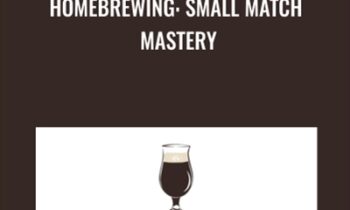 Homebrewing: Small Match Mastery - Joseph Lavoie