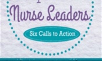 Hot Topics for Nurse Leaders: Six Calls to Action - Karen Lee Burton