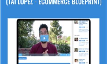 How I Make Money Online (Tai Lopez - Ecommerce Blueprint) - Tai Lopez