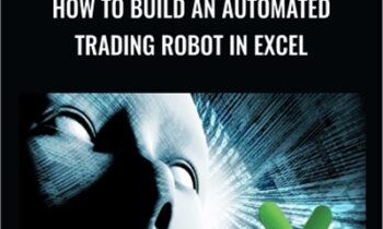 How To Build An Automated Trading Robot In Excel - Peter Titus