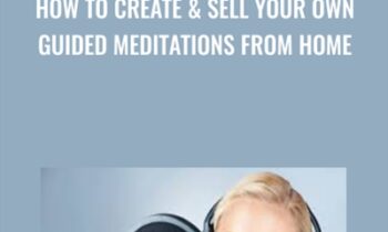 How To Create and Sell Your Own Guided Meditations from Home - Billy Allen and Ken Wells
