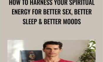 How To Harness Your Spiritual Energy For Better Sex