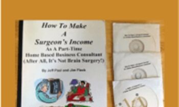 How To Make A Surgeons Income Being A Consultant - Jeff Paul