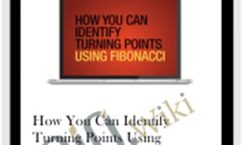 How You Can Identify Turning Points Using Fibonacci - Wayne Gorman