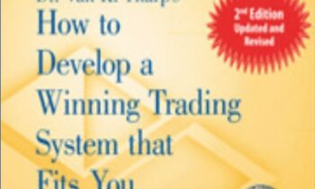 How to Develop a Winning Trading System That Fits You - Van Tharp