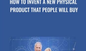 How to Invent a New Physical Product That People Will Buy - Dennis Green