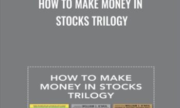 How to Make Money in Stocks Trilogy - William J. O'Neil