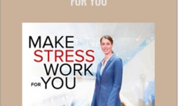 How to Make Stress Work for You - Kimberlee Bethany Bonura