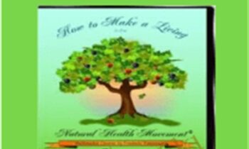 How to Make a Living in the Natural Health Movement - Frederic Patenaude