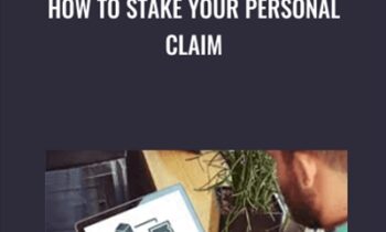How to Stake Your Personal Claim - Tim Bost