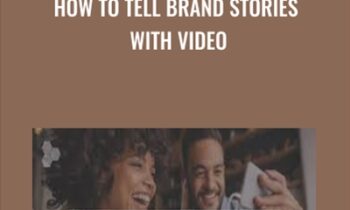 How to Tell Brand Stories With Video - Sydney Levin