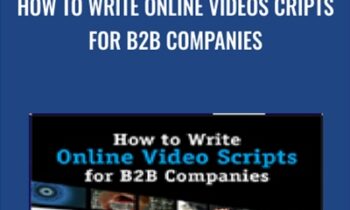 How to Write Online Video Scripts for B2B Companies - Pete Savage