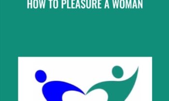 How To Pleasure A Woman - Anne-Marie Clulow