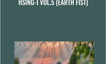 Hsing-I vol.5 (Earth Fist) - Bruce Kumar Frantzis