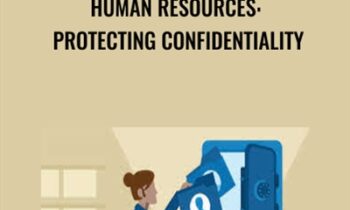 Human Resources: Protecting Confidentiality - Don Phin