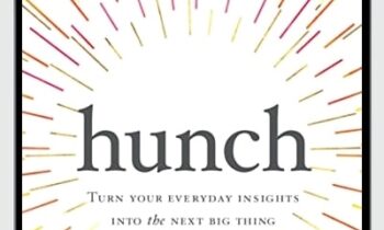 Hunch: Turn Your Everyday Insights Into The Next Big Thing - Bernadette Jiwa