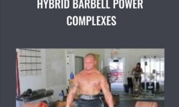 Hybrid Barbell Power Complexes - Elliott Hulse