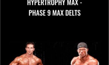 Hypertrophy MAX-Phase 9 MAX Delts - Ben Pakulski & Vince Del Monte