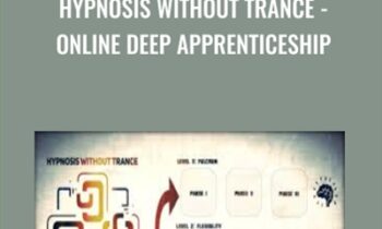 Hypnosis Without Trance - Online Deep Apprenticeship