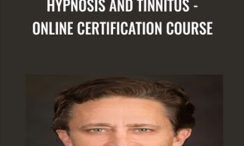 Hypnosis and Tinnitus -Online Certification Course - John Melton