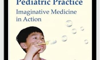 Hypnosis in Pediatric Practice -Imaginative Medicine in Action - Laurence L Sugarman