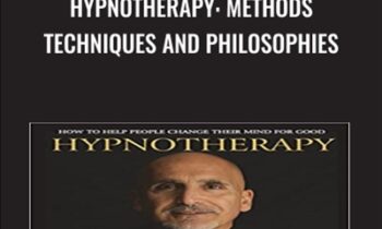 Hypnotherapy: Methods Techniques and Philosophies - Freddy Jacquin