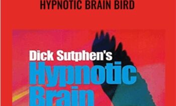 Hypnotic Brain Bird - Dick Sutphen