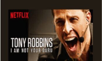 I am not your guru -Netflix original MP4 - Tony Robbins