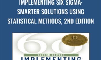 Implementing Six Sigma: Smarter Solutions Using Statistical Methods