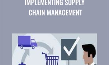 Implementing Supply Chain Management - Daniel Stanton