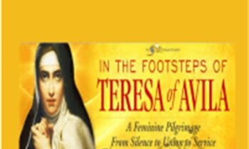 In the Footsteps of Teresa of Avila - Mirabai Starr