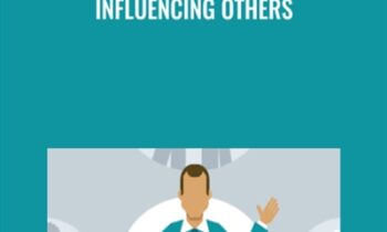 Influencing Others - John Ullmen
