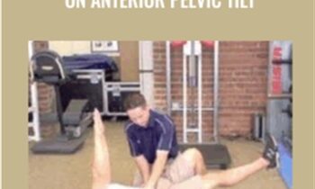Inner Circle -Updated Strategies on Anterior Pelvic Tilt - Mike Reinold