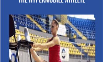 Inner Circle -Working with the Hypermobile Athlete - Mike Reinold