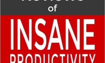 Insane Productivity - Darren Hardy