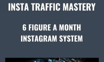 Insta Traffic Mastery -6 Figure A Month Instagram System - Tim Karsliyev